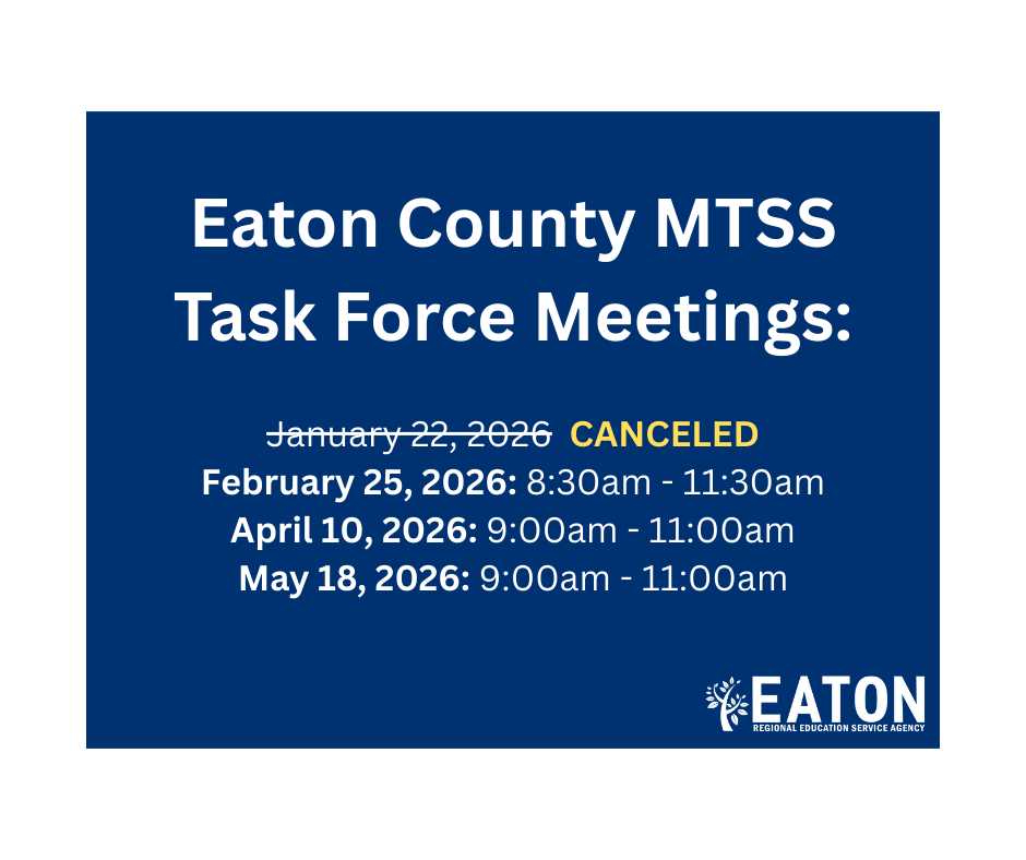 Eaton County MTSS Task Force Meetings